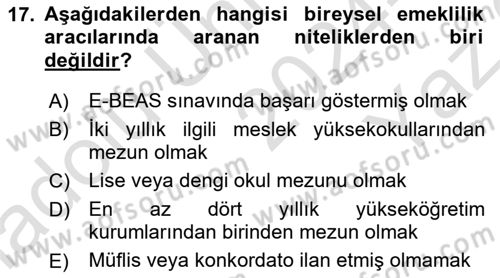 Hayat Sigortaları Ve Bireysel Emeklilik Sistemi Dersi 2024 - 2025 Yılı Yaz Okulu Sınav Soruları 17. Soru