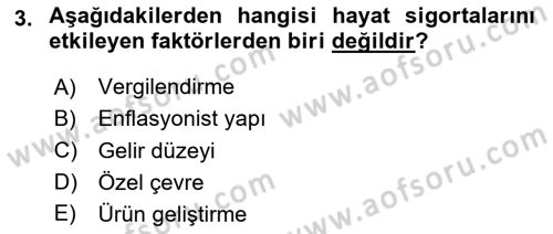 Hayat Sigortaları Ve Bireysel Emeklilik Sistemi Dersi 2024 - 2025 Yılı Yaz Okulu Sınav Soruları 3. Soru