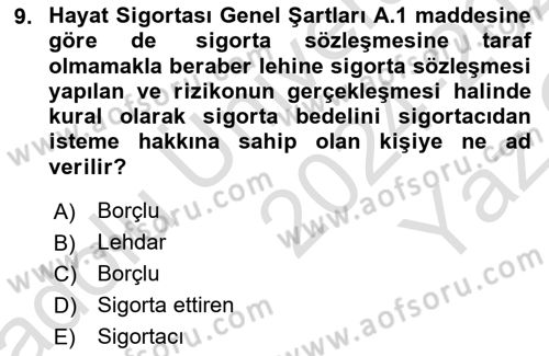Hayat Sigortaları Ve Bireysel Emeklilik Sistemi Dersi 2024 - 2025 Yılı Yaz Okulu Sınav Soruları 9. Soru