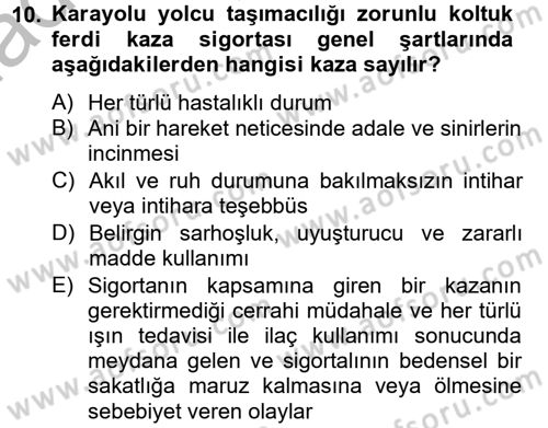 Hayat Dışı Sigortalar Dersi 2012 - 2013 Yılı (Vize) Ara Sınav Soruları 10. Soru