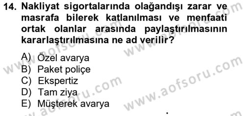 Hayat Dışı Sigortalar Dersi 2012 - 2013 Yılı (Vize) Ara Sınav Soruları 14. Soru