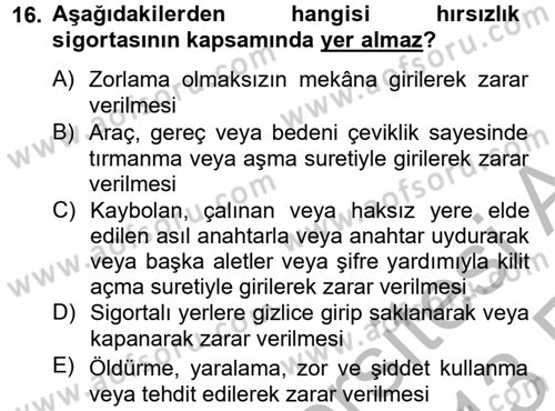 Hayat Dışı Sigortalar Dersi 2012 - 2013 Yılı (Vize) Ara Sınav Soruları 16. Soru