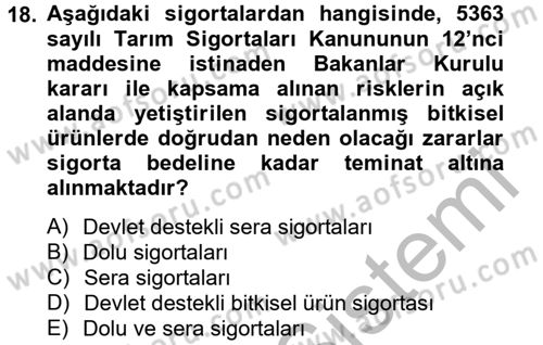 Hayat Dışı Sigortalar Dersi 2012 - 2013 Yılı (Vize) Ara Sınav Soruları 18. Soru