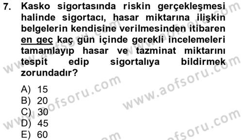 Hayat Dışı Sigortalar Dersi 2012 - 2013 Yılı (Vize) Ara Sınav Soruları 7. Soru