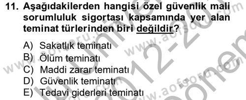 Hayat Dışı Sigortalar Dersi 2012 - 2013 Yılı (Final) Dönem Sonu Sınav Soruları 11. Soru