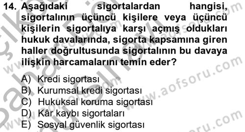 Hayat Dışı Sigortalar Dersi 2012 - 2013 Yılı (Final) Dönem Sonu Sınav Soruları 14. Soru