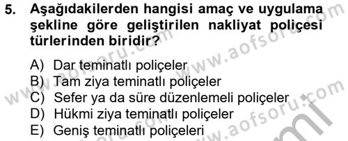 Hayat Dışı Sigortalar Dersi 2012 - 2013 Yılı (Final) Dönem Sonu Sınav Soruları 5. Soru