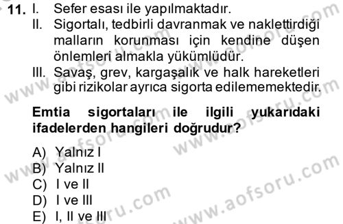 Hayat Dışı Sigortalar Dersi 2013 - 2014 Yılı (Vize) Ara Sınav Soruları 11. Soru