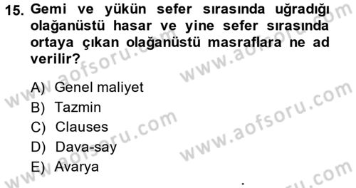 Hayat Dışı Sigortalar Dersi 2013 - 2014 Yılı (Vize) Ara Sınav Soruları 15. Soru