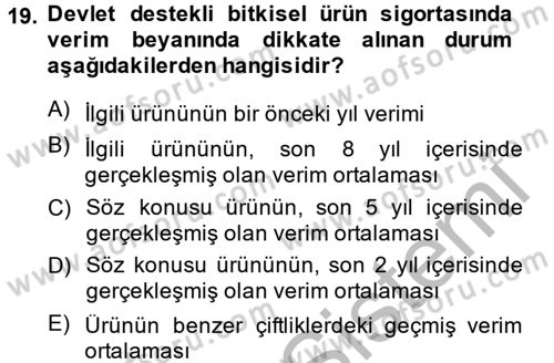 Hayat Dışı Sigortalar Dersi 2013 - 2014 Yılı (Vize) Ara Sınav Soruları 19. Soru