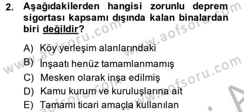 Hayat Dışı Sigortalar Dersi 2013 - 2014 Yılı (Vize) Ara Sınav Soruları 2. Soru