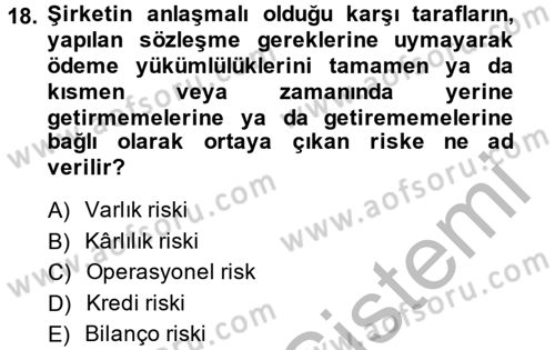 Hayat Dışı Sigortalar Dersi 2013 - 2014 Yılı (Final) Dönem Sonu Sınav Soruları 18. Soru