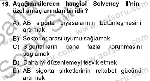 Hayat Dışı Sigortalar Dersi 2013 - 2014 Yılı (Final) Dönem Sonu Sınav Soruları 19. Soru