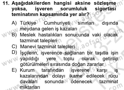 Hayat Dışı Sigortalar Dersi 2013 - 2014 Yılı Tek Ders Sınav Soruları 11. Soru