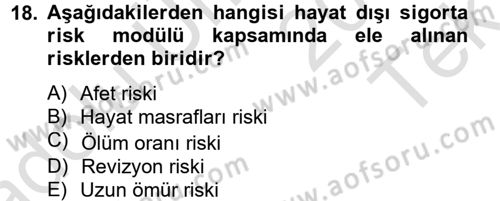 Hayat Dışı Sigortalar Dersi 2013 - 2014 Yılı Tek Ders Sınav Soruları 18. Soru