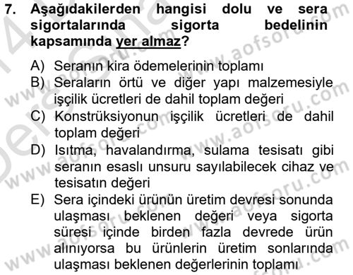 Hayat Dışı Sigortalar Dersi 2013 - 2014 Yılı Tek Ders Sınav Soruları 7. Soru