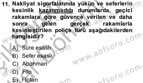 Hayat Dışı Sigortalar Dersi 2014 - 2015 Yılı (Vize) Ara Sınav Soruları 11. Soru