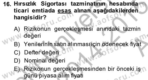 Hayat Dışı Sigortalar Dersi 2014 - 2015 Yılı (Vize) Ara Sınav Soruları 16. Soru