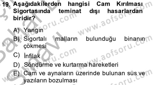 Hayat Dışı Sigortalar Dersi 2014 - 2015 Yılı (Vize) Ara Sınav Soruları 19. Soru