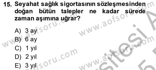 Hayat Dışı Sigortalar Dersi 2014 - 2015 Yılı (Final) Dönem Sonu Sınav Soruları 15. Soru