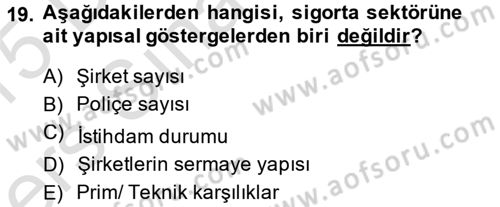 Hayat Dışı Sigortalar Dersi 2014 - 2015 Yılı Tek Ders Sınav Soruları 19. Soru
