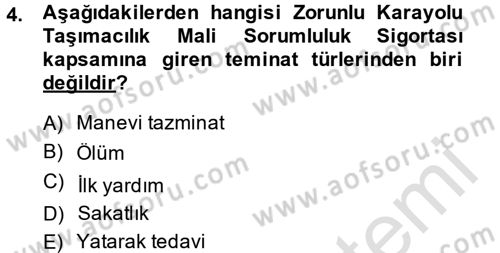 Hayat Dışı Sigortalar Dersi 2014 - 2015 Yılı Tek Ders Sınav Soruları 4. Soru