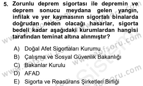 Hayat Dışı Sigortalar Dersi 2015 - 2016 Yılı (Vize) Ara Sınav Soruları 5. Soru