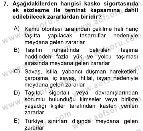 Hayat Dışı Sigortalar Dersi 2015 - 2016 Yılı (Vize) Ara Sınav Soruları 7. Soru