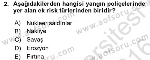 Hayat Dışı Sigortalar Dersi 2015 - 2016 Yılı (Final) Dönem Sonu Sınav Soruları 2. Soru
