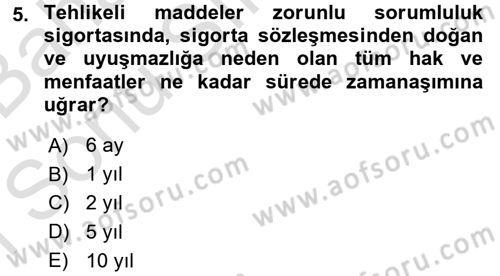 Hayat Dışı Sigortalar Dersi 2015 - 2016 Yılı (Final) Dönem Sonu Sınav Soruları 5. Soru