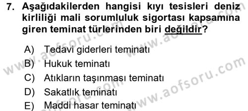 Hayat Dışı Sigortalar Dersi 2015 - 2016 Yılı (Final) Dönem Sonu Sınav Soruları 7. Soru