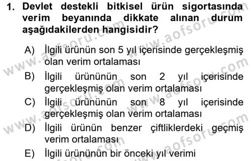 Hayat Dışı Sigortalar Dersi 2015 - 2016 Yılı Tek Ders Sınav Soruları 1. Soru