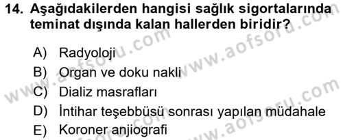 Hayat Dışı Sigortalar Dersi 2015 - 2016 Yılı Tek Ders Sınav Soruları 14. Soru