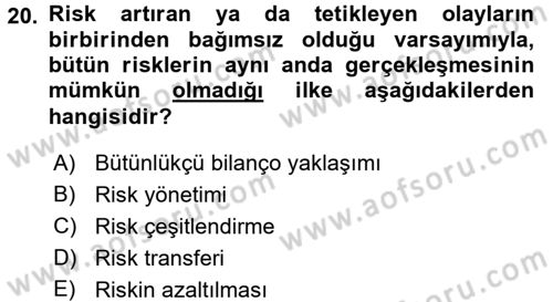 Hayat Dışı Sigortalar Dersi 2015 - 2016 Yılı Tek Ders Sınav Soruları 20. Soru