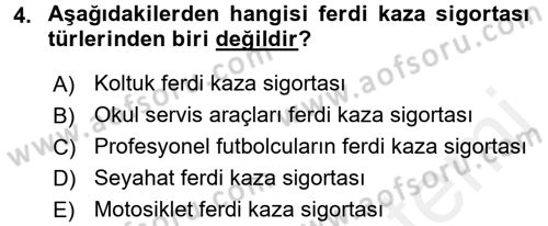 Hayat Dışı Sigortalar Dersi 2015 - 2016 Yılı Tek Ders Sınav Soruları 4. Soru