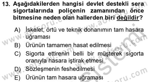 Hayat Dışı Sigortalar Dersi 2016 - 2017 Yılı (Vize) Ara Sınav Soruları 13. Soru