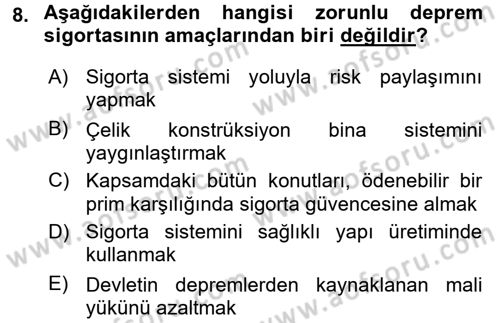 Hayat Dışı Sigortalar Dersi 2016 - 2017 Yılı (Vize) Ara Sınav Soruları 8. Soru