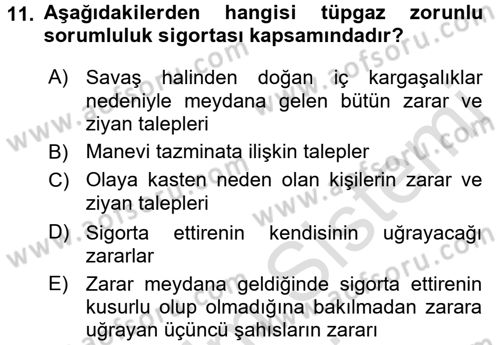 Hayat Dışı Sigortalar Dersi 2016 - 2017 Yılı (Final) Dönem Sonu Sınav Soruları 11. Soru