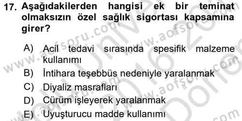 Hayat Dışı Sigortalar Dersi 2016 - 2017 Yılı (Final) Dönem Sonu Sınav Soruları 17. Soru