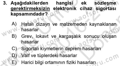 Hayat Dışı Sigortalar Dersi 2016 - 2017 Yılı (Final) Dönem Sonu Sınav Soruları 3. Soru
