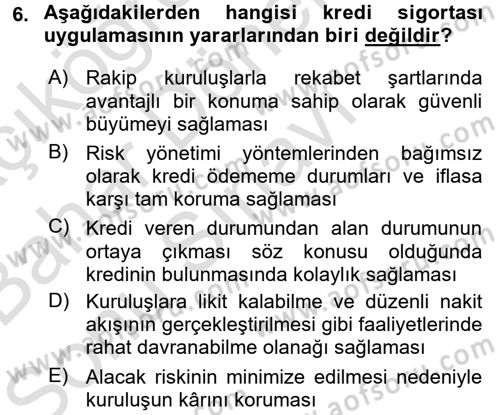 Hayat Dışı Sigortalar Dersi 2016 - 2017 Yılı (Final) Dönem Sonu Sınav Soruları 6. Soru