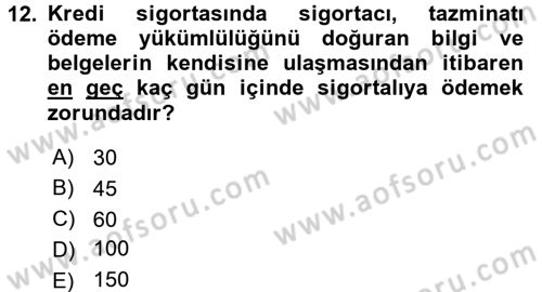 Hayat Dışı Sigortalar Dersi 2017 - 2018 Yılı 3 Ders Sınav Soruları 12. Soru