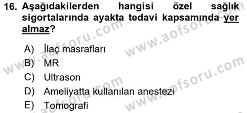 Hayat Dışı Sigortalar Dersi 2017 - 2018 Yılı 3 Ders Sınav Soruları 16. Soru