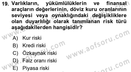 Hayat Dışı Sigortalar Dersi 2017 - 2018 Yılı 3 Ders Sınav Soruları 19. Soru