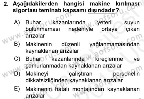 Hayat Dışı Sigortalar Dersi 2017 - 2018 Yılı 3 Ders Sınav Soruları 2. Soru