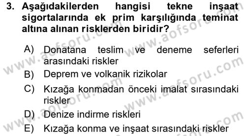 Hayat Dışı Sigortalar Dersi 2017 - 2018 Yılı 3 Ders Sınav Soruları 3. Soru