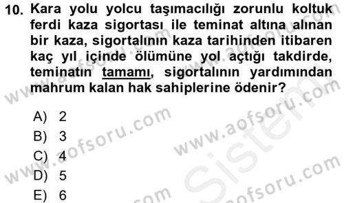 Hayat Dışı Sigortalar Dersi 2017 - 2018 Yılı (Vize) Ara Sınav Soruları 10. Soru