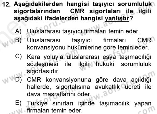 Hayat Dışı Sigortalar Dersi 2017 - 2018 Yılı (Vize) Ara Sınav Soruları 12. Soru