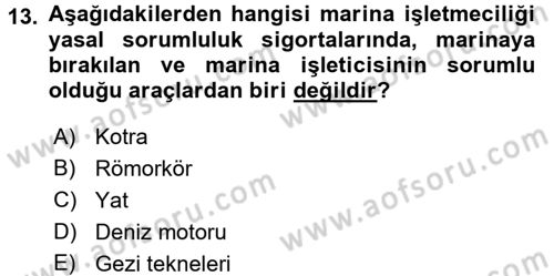 Hayat Dışı Sigortalar Dersi 2017 - 2018 Yılı (Vize) Ara Sınav Soruları 13. Soru