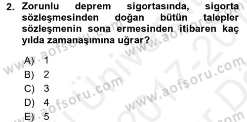 Hayat Dışı Sigortalar Dersi 2017 - 2018 Yılı (Vize) Ara Sınav Soruları 2. Soru
